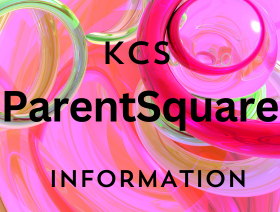  KCS ParentSquare Information